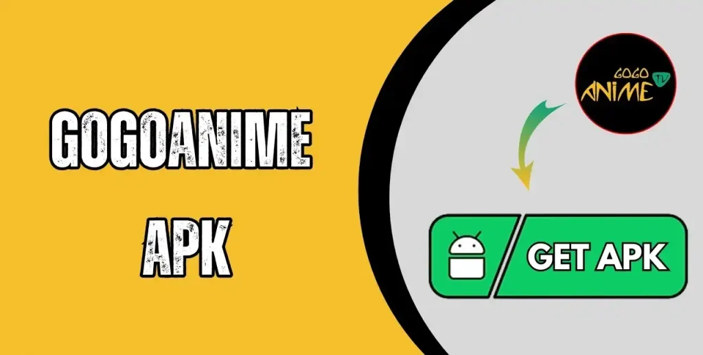 GOGOAnime APK For Andriod Download